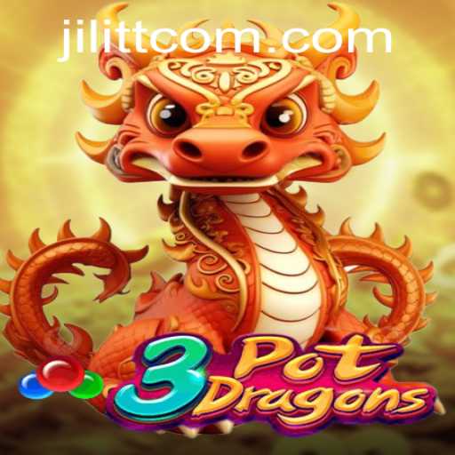 Unveiling '3PotDragons': A Mesmerizing Gaming Experience by JiLiTT.COM