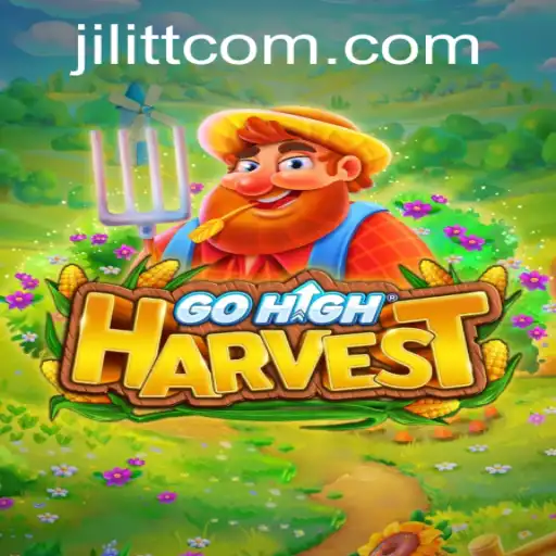 GoHighHarvest: A Thrilling New Gaming Experience with JiLiTT.COM
