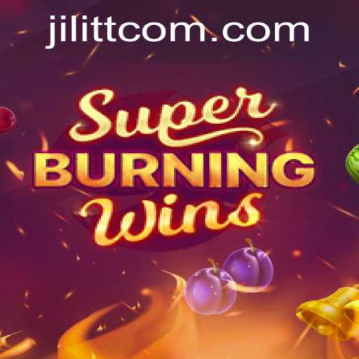 Exploring the Exciting World of SuperBurningWins at JiLiTT.COM